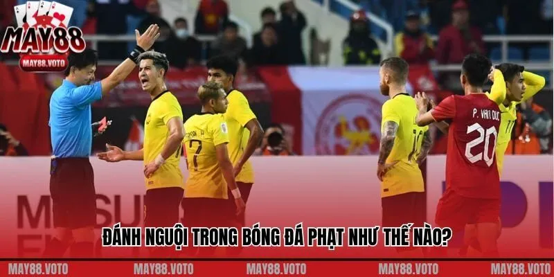 Đánh nguội trong bóng đá phạt như thế nào?