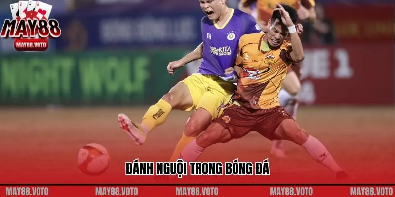 Đánh Nguội Trong Bóng Đá: Hành Vi Phi Thể Thao 
